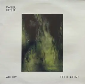 Daniel Hecht - Willow (Solo Guitar)