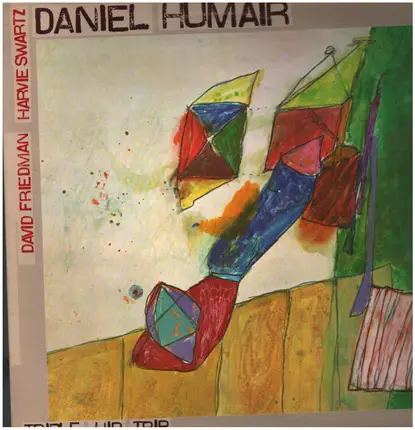 Daniel Humair - Triple Hip Trip