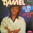 7inch Vinyl Single - Daniel - Ich Will Dich Ganz Für Mich Allein