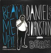 LP - Daniel Johnston And Beam - Beam Me Up!!