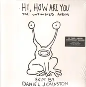 Daniel Johnston - Hi, How Are You
