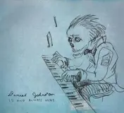 Daniel Johnston - Is and Always Was