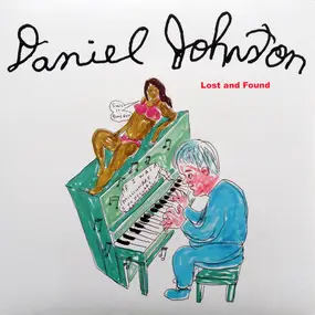 Daniel Johnston - Lost and Found