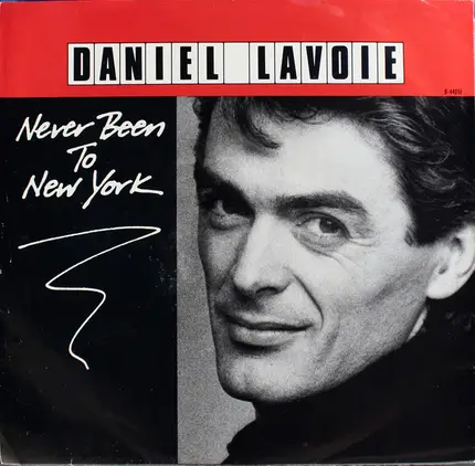 Daniel Lavoie - Never Been To New York