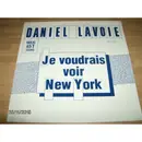 12inch Vinyl Single - Daniel Lavoie - Je Voudrais Voir New York