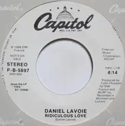 Daniel Lavoie - Ridiculous Love / Never Been To New York