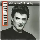 7inch Vinyl Single - Daniel Lavoie - La Nuit Se Lève