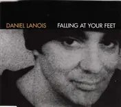 Daniel Lanois - Falling At Your Feet