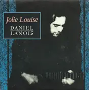 Daniel Lanois - Jolie Louise