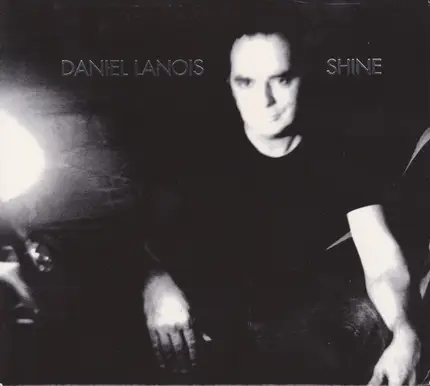 Daniel Lanois - Shine