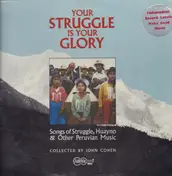 Da - Your Struggle Is Your Glory - Songs Of Struggle, Huayno & Other Peruvian Music