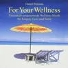 CD - Daniel Masuna - For Your Wellness