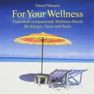Daniel Masuna - For Your Wellness