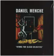 Daniel Menche - Hymns For Sliced Velocities