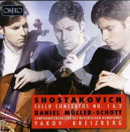 Daniel Müller-Schott , Dmitri Shostakovich , Symphonie-Orchester Des Bayerischen Rundfunks , Yakov - Cello Concertos No. 1 & 2