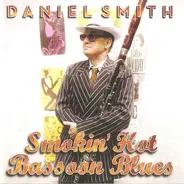 Daniel Smith - Smokin' Hot Bassoon Blues