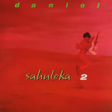 Daniel Sahuleka - Sahuleka 2