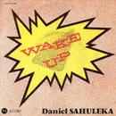 7inch Vinyl Single - Daniel Sahuleka - Wake Up