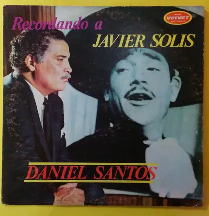 Daniel Santos - Recordando a Javier Solís