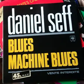 Daniel Seff - Blues Machine Blues