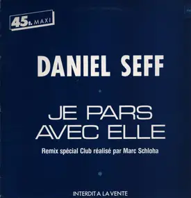 Daniel Seff - Je Pars Avec Elle (Remix Club)