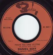 7inch Vinyl Single - Daniel Seff - Pour Toi, Une Lettre
