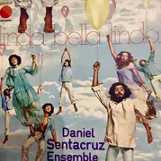 7inch Vinyl Single - Daniel Sentacruz Ensemble - Linda Bella Linda