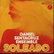 Daniel Sentacruz Ensemble - Soleado