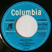 7inch Vinyl Single - Daniel Sentacruz Ensemble - Abra Kad Abra - Un Sospero