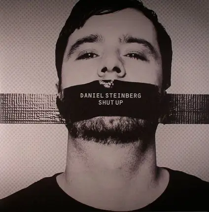 Daniel Steinberg - Shut Up