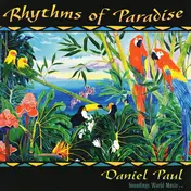 Daniel Paul - Rhythms of Paradise