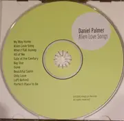 CD - Daniel Palmer - Alien Love Songs