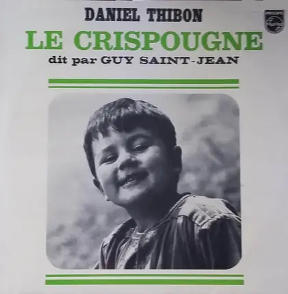 Daniel Thibon , Guy Saint-jean - Le Crispougne