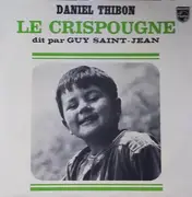 LP - Daniel Thibon , Guy Saint-jean - Le Crispougne