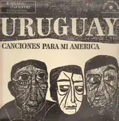 Daniel Viglietti - Uruguay: Canciones Para Mi America