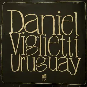 Daniel Viglietti - Uruguay - Lieder Für Mein Amerika