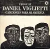 LP - Daniel Viglietti - Canciones Para Mi América - Booklet
