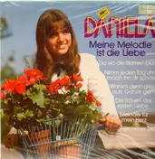 Daniela - Meine Melodie ist die Liebe