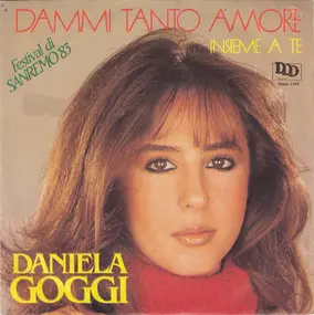 Daniela Goggi - Dammi Tanto Amore / Insieme A Te