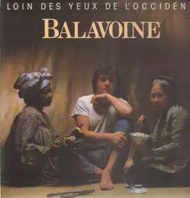 Daniel Balavoine - Loin des Yeux de L'Occident