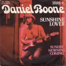 7'' - Daniel Boone - Sunshine Lover / Sunday Morning Coming
