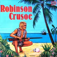 Daniel Defoe, Kinder-Hörspiel - Robinson Crusoe