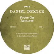 Daniel Dexter - Focus On, Kollektiv Turmstra&szlig;e Rmx
