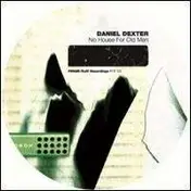 Daniel Dexter - NO HOUSE FOR OLD MEN