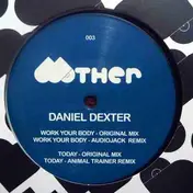Daniel Dexter - Work Your Body / Today