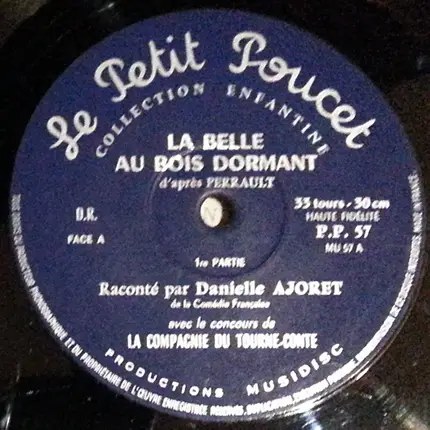 Danièle Ajoret Avec Le Concours De La Compagnie Du Tourne-Conte - La Belle Au Bois Dormant