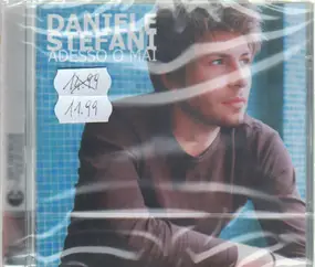 Daniele Stefani - Adesso O Mai