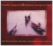 Daniele Sepe / Mau Mau / Agricantus a.o. - Travellin' Companion 2 - A Musical Journey To Italy