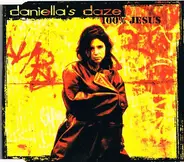 Daniella's Daze - 100% Jesus