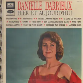 Danielle Darrieux - Hier Et Aujourd'hui